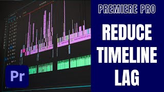 Quick Fix for Timeline Lag in Adobe Premiere Pro | Easy Tutorial