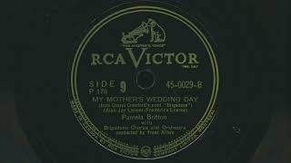 1947 PAMELA BRITTON My Mother's Wedding Day BRIGADOON ORIGINAL BROADWAY CAST - 78 RPM Record