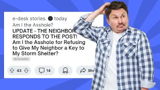 Update Am I the asshole for refusing to give my neighbor a key to my storm shelter? #reddit #story