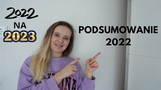 PODSUMOWANIE 2022,PLANY,ZMIANA NAZWY KANAŁU?