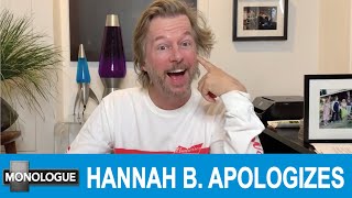 Hannah B. Apologizes - IN THE BUNKER MONOLOGUE (05/19/2020)