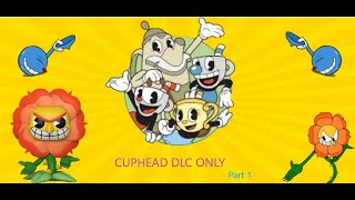 Cuphead PLANT BOI (DLC ONLY Episode 1)