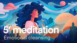 Emotional cleansing to wash negative emotions away | Short 5-minute guided meditation