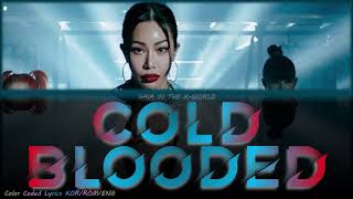 JESSI (제시) (with 스트릿 우먼 파이터 (SWF)) - "Cold Blooded" Lyrics [Color Coded Lyrics Kor/Rom/Eng]