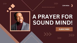 A Prayer for Sound Mind l Creflo Dollar l #Prayer #prayers #pray #soundmind #gracelife #grace #love