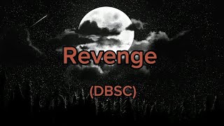 Revenge - tan feelz (DBSC) (lyrics)