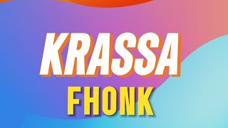 KRASSA FHONK (ORIGINAL VERSION)