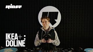 IKEA+ : Doline (DJ set) | Rinse France