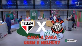 SÃO PAULO X CORINTHIANS - MESA REDONDA FAZ CARA A CARA ANTES DO MAJESTOSO