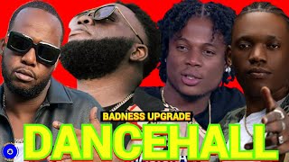 Dancehall Mix 2023 Raw, BADNESS UPGRADE Chronic Law, Teejay,  Masicka, Valiant, Pablo Yg, Najeeeriii