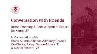 Conversation with Friends: Featuring Urban Planning & Redevelopment Expert Bo Kemp ’87