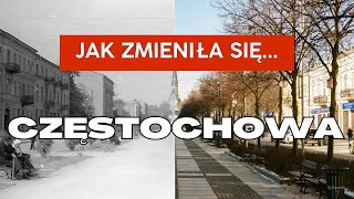 Jak zmieniła się CZĘSTOCHOWA? | Dawny Świat