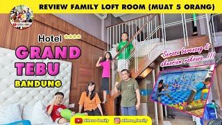 Berlima cukup 1 kamar | Hotel Grand Tebu Bandung