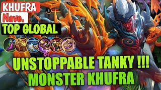 Unstoppable Tanky !! Monster Khufra ! Gameplay Top Global Khufra By Nave. • Mobile Legends Bang Bang