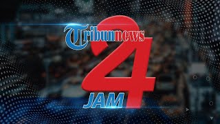 🔴LIVE TRIBUNNEWS 24 JAM