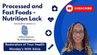 Restoration of Your Health: Taking a Step Away from Fast and Processed Food on Mondays with Alicia