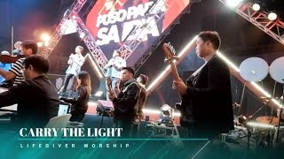 Carry the Light - Lifegiver Worship (Puso Conference 2019)