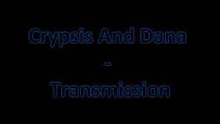 Crypsis  And Dana - Transmission