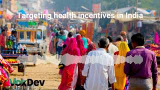 Targeting health incentives in India