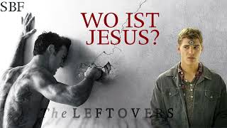 Wo ist Jesus? - THE LEFTOVERS S1/04 Recap/Review | Streamlich Beste Freunde