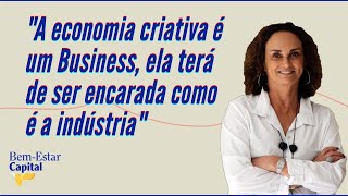 Economia Criativa &  Lei Rouanet - Elena Landau