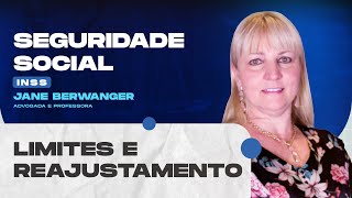 Limites e Reajustamento | Seguridade Social | INSS | Jane Berwanger