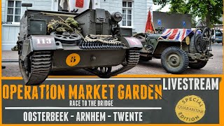 Operation Market Garden 76th Anniversary Special Livestream.