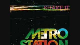 Metro Station-Shake it