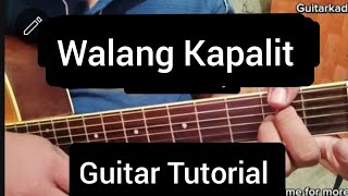 Walang Kapalit Guitar Tutorial