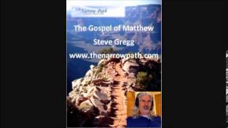 Matthew 4:18-25 Jesus calls some disciples - Steve Gregg