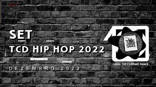 SET TCD HIP HOP 2022 BY SERGIO HENRIQUE   DEZEMBRO 2022