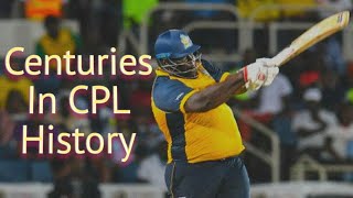 AMAZING CENTURIES IN CPL HISTORY