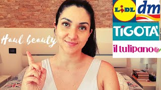 HAUL BEAUTY | Acquisti DM Markt, Tigotà, Lidl, Caddy's, Il Tulipano