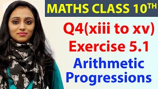 Q 4(xiii to xv) Ex 5.1, Arithmetic Progressions, Chapter 5, Maths Class 10th - NCERT