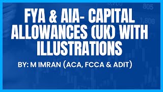 First Year Allowance (FYA) & AIA (UK) (ACCA, ACA, AAT) #capitalallowances #corporatetax #uktax