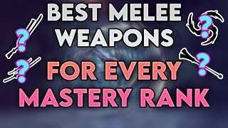 Warframe The BEST Melee Weapons for Every Mastery Rank 2023