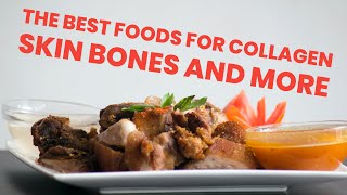 The best sources of collagen for healthier skin and bone and how to enhance its effectiveness.