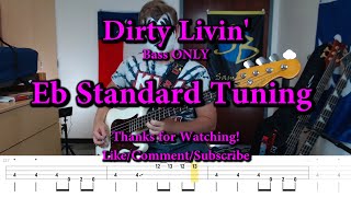 Dirty Livin' - KISS (Bass ONLY Cover with Tabs)