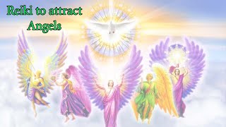 Reiki to attract Angels