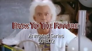 Back To The Future - Animated Series S01E02