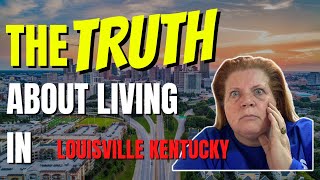 15 Things You MUST Know When Living in LOUISVILLE KY