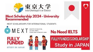 The University of Tokyo MEXT Scholarship | BS, Masters & PHD | No IELTS & application fee | Japan 🇯🇵