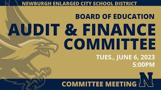 BOE Audit and Finance Committee - June 6, 2023