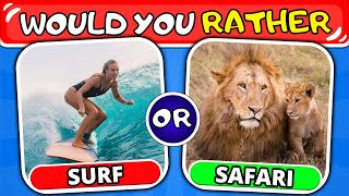 Would You Rather... BUCKET LIST Edition! 😱