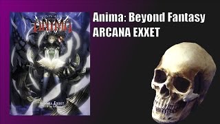 Anima: Beyond Fantasy -- Arcana EXXET, the Magical Splatbook