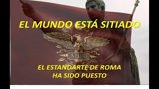 "EL ESTANDARTE DE ROMA HA SIDO PUESTO EN EL LUGAR SANTO (MAT. 24:15) Y JERUSALÉN ESTÁ SITIADA"