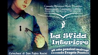 La sfida interiore (12) - La tristezza, seconda parte