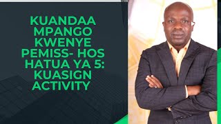 Hatua ya 5: Jinsi ya Kuasign Activity kwa watumishi wa chini - HOS