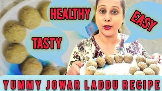 गर्मीयों में Perfect Healthy Tasty और Easy Jowar आटा Laddu Recipe | My Cooking Vlog | Summer Special