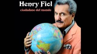 HENRY FIOL - Como un Huracán (Ciudadano del Mundo)